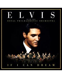 Elvis Presley - If I Can Dream: Elvis Presley With The Royal Philharmonic Orchestra CD