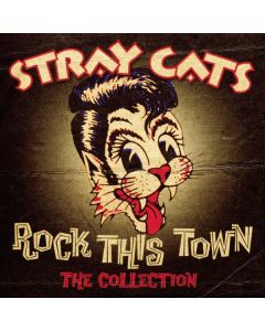 Stray Cats - Rock This Town: The Collection CD