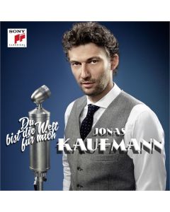 Jonas Kaufmann - Du bist die Welt für mich CD