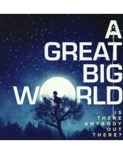 A Great Big World - Is There Anybody Out There? CD