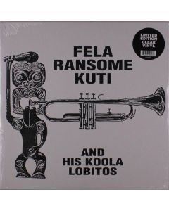 Fela Kuti - Fela Ransome Kuti And His Koola Lobitos (Limited Edition) (Clear Vinyl) LP