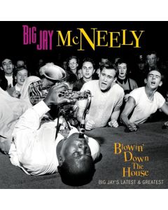 Big Jay McNeely (1927-2018) - Blowin' Down The House CD