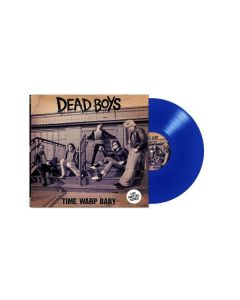 Dead Boys - Time Warp Baby (Limited Edition) (Blue Vinyl) LP