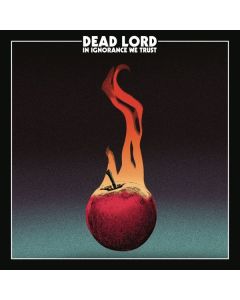 Dead Lord - In Ignorance We Trust (Deluxe-Edition) CD