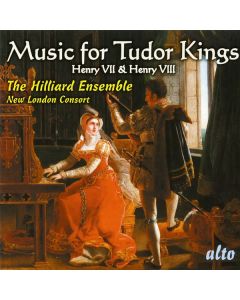 Music for Tudor Kings (Henry VII & VIII) CD