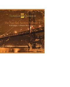 Tower Of Power - The East Bay Archive Vol. 1 (Live 23.4.1973) CD