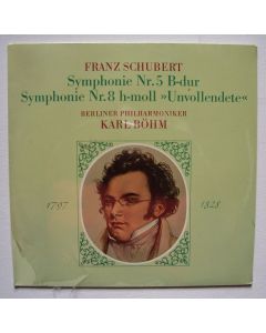 Franz Schubert (1797-1828) • Symphonie Nr. 5 & 8 LP • Karl Böhm