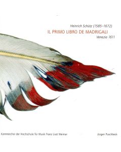 Heinrich Schütz (1585-1672) • Il primo Libro de Madrigali CD