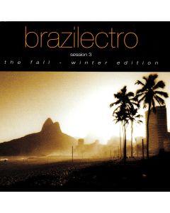 Brazilectro: Session 3: The Fall - Winter Edition CD