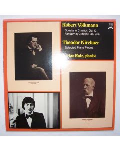 Adrian Ruiz: Robert Volkmann & Theodor Kirchner LP