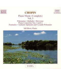 Frédéric Chopin (1810-1849) - Piano Music (Complete) Vol. 3 5 CD-Box - Idil Biret