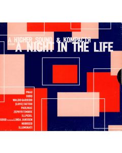 A Higher Sound & KompactR present A Night in the Life CD