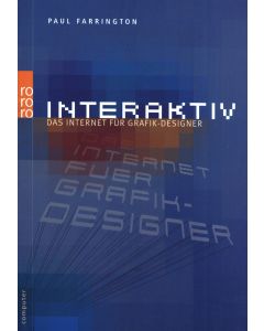 Interaktiv. rororo. Das Internet für Grafikdesigner