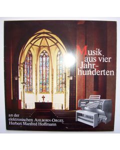 Musik aus vier Jahrhunderten an der elektronischen Ahlborn-Orgel LP