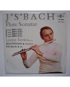 Lorant Kovacs: Johann Sebastian Bach (1685-1750) • Flute Sonatas LP