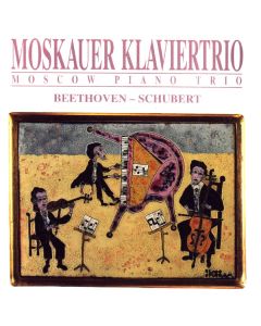 Moscow Piano Trio • Beethoven, Schubert CD