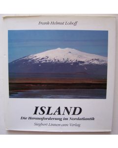 Island. Die Herausforderung im Nordatlantik von Frank-Helmut Lohoff