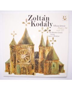 Zoltán Kodály (1882-1967) • Missa Brevis Psalm 114 und 121 LP
