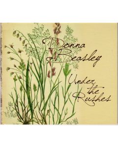 Donna Beasley • Under the Rushes CD