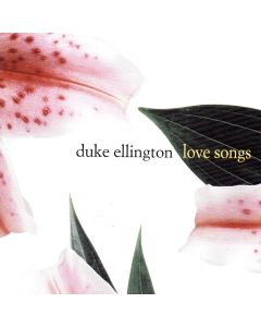 Duke Ellington • Love Songs CD