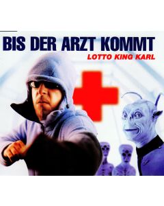 Lotto King Karl • Bis der Arzt kommt CD