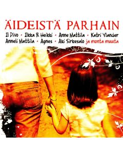 Äideistä Parhain CD