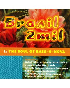 Brasil 2mil • The Soul of Bass-O-Nova CD