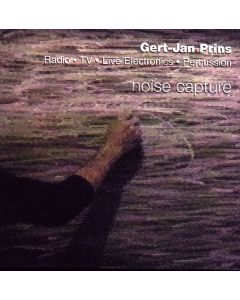 Gert-Jan Prins - Noise Capture CD