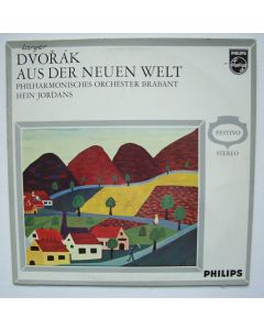 Antonin Dvorak (1841-1904) • Aus der Neuen Welt LP • Hein Jordans