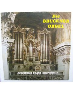 Die Bruckner Orgel LP