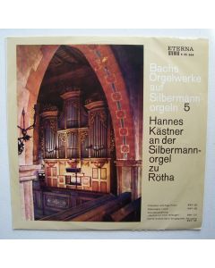 Johann Sebastian Bach (1685-1750) • Orgelwerke auf Silbermann-Orgeln Vol. 5 LP