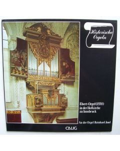 Reinhard Jaud • Ebert-Orgel (1558) in der Hofkirche zu Innsbruck LP