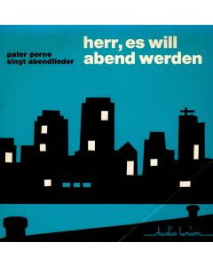 Pater Perne • Herr, es will Abend werden 7"