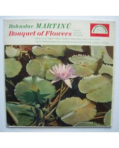 Bohuslav Martinu (1890-1959) • Bouquet of Flowers LP
