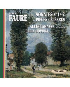 Fauré (1845-1924) • Sonates Nos. 1 & 2 for Violoncello CD • Aleth Lamasse