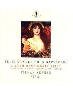 Felix Mendelssohn-Bartholdy (1809-1847) • Lieder ohne Worte Teil 1 CD • Tilman Krämer