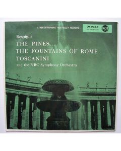 Respighi (1879-1936) • The Pines & The Fountains of Rome LP • Arturo Toscanini