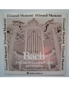 Johann Sebastian Bach (1685-1750) • Preludi, Toccate e Fughe per Organo LP • Walter Kraft