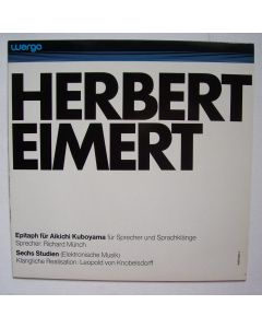 Herbert Eimert (1897-1972) • Epitaph für Aikichi Kuboyama / Sechs Studien LP
