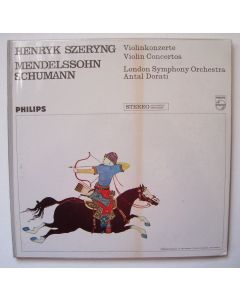 Henryk Szeryng: Mendelssohn-Bartholdy & Schumann • Violin Concertos LP
