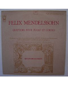 Felix Mendelssohn-Bartholdy • Quatuors pour Piano et Cordes LP • Quatuor Elyséen