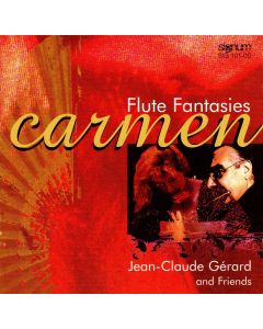 Jean-Claude Gérard • Carmen, Flute Fantasies CD
