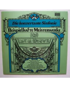 Beispielhafte Meisterwerke • Die konzertante Sinfonie LP