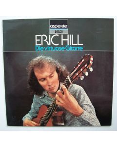 Eric Hill • Die virtuose Gitarre LP