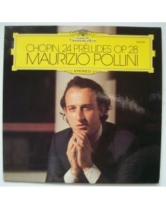 Maurizio Pollini: Frédéric Chopin (1810-1849) • 24 Préludes op. 28 LP