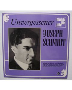 Joseph Schmidt • Unvergessener Joseph Schmidt LP