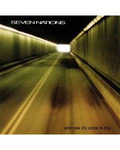 Seven Nations • And now it’s come to this CD