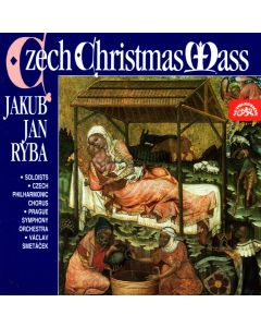 Jacub Jan Ryba (1765-1815) • Czech Christmas Mass CD