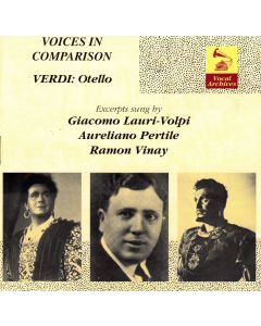 Voices in Comparison • Giacomo Lauri-Volpi, Aureliano Pertile, Ramon Vinay CD