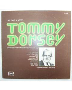 Tommy Dorsey • I've got a Note LP